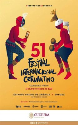 Il Festival Internacional Cervantino: Celebrazione dell'identità latinoamericana e riflesso delle dinamiche globali del XXI secolo